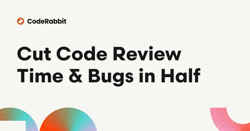 AI Code Reviews | CodeRabbit | Try for Free